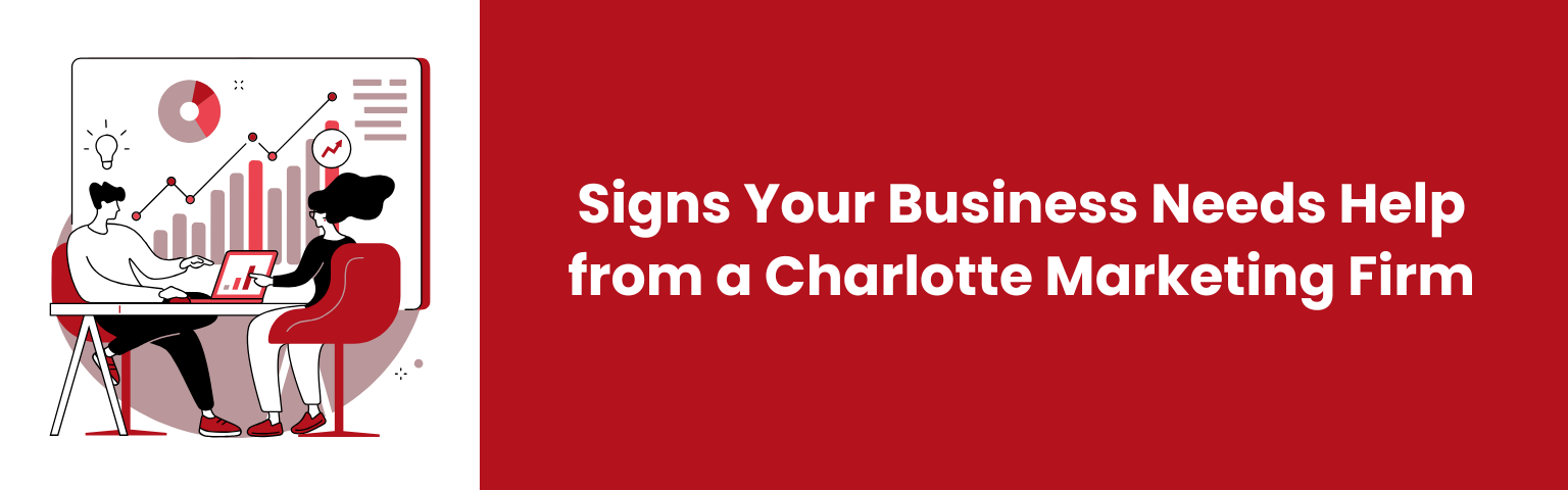 Signs Your Business Needs Help from a Marketing Firm
