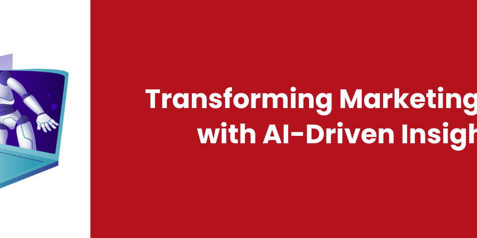Transforming Marketing Firms with AI-Driven Insights
